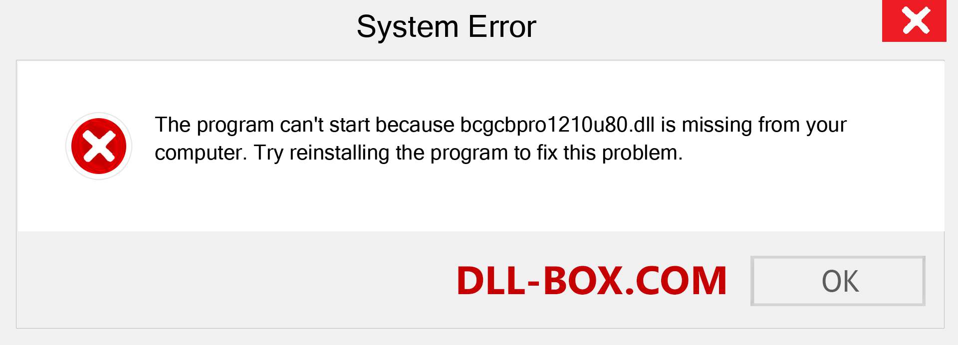  bcgcbpro1210u80.dll file is missing?. Download for Windows 7, 8, 10 - Fix  bcgcbpro1210u80 dll Missing Error on Windows, photos, images